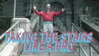 Taking The Stairs Like A Pro [Infomercial Parody]