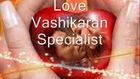 Vashikaran Specialist | Love Vashikaran Specialist
