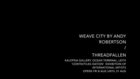Weave City (Clip) Handweaving with waste telecom wire. HD