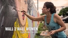 WALL 2 WALL WOMEN: Miami's Female Street Artists