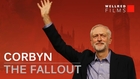 Corbyn - The Fallout