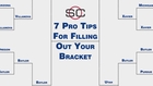 7 pro tips for filling out your bracket