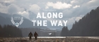 Along The Way | Full Movie