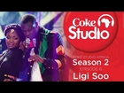 Ligi Soo, Rabbit, Marlene and Owuor Arunga, Coke Studio Africa, Season 2, Episode 5