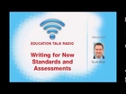 Teaching Writing for New Standards and Assessments: An Education Talk Radio Interview