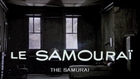 Le Samouraï: Jean-Pierre Melville's Work of Art