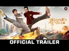 Kung Fu Yoga - Official Trailer | Jackie Chan Sonu Sood Disha Patani Amyra Dastur |Releasing 3 Feb