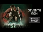 Seventh Son - Official Trailer [HD]