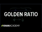 The golden ratio | Introduction to Euclidean geometry | Geometry | Khan Academy