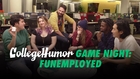 CollegeHumor Game Night: FunEmployed