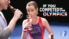 If You Competed in the Olympics