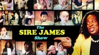 American Dream: The Sire James Show