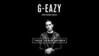 G-Eazy – These Things Happen FULL ALBUM DOWNLOAD