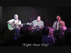 George Duff, Kevin Macleod & John Martin - Eight Hour Day
