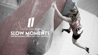 Slow Moments - Bouldering World Cup