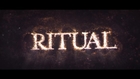 Ritual Cinematic
