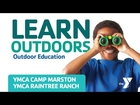 The Outdoor Education Program at YMCA CAMP MARSTON