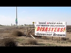 Meet the People Getting Screwed Over By Jerry Brown’s High Speed Rail
