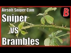 Airsoft Sniper Cam - SNIPER VS BRAMBLES
