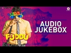 Fuddu - Full Movie Audio Jukebox | Swati K, Shubham, Sharman Joshi, Sunny Leone & Gauahar K