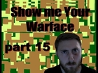 Warface pt:15 the one with the screwed up sound