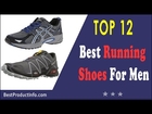Best Running Shoes For Men? Top 12 Best Men's Running Shoes 2017