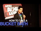 TAKING A BUCKET BATH IN INDIA : STAND UP COMEDY - Kenny Sebastian