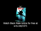 Watch Black Mask online for free