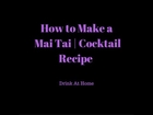How To Make A Mai Tai | Cocktail Recipe | Drinks At Home