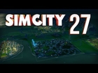 Let's Play SimCity - Part 27 - Running out of water - Playthrough (Sim City 5 / 2013)