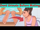 Dont Urinate Before Mating - Health Tips