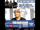 THE BAR EXAM Game Show Episode 3 Feat. Charlie Clips, DNA & Goodz
