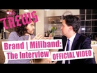 Milibrand: The Interview - OFFICIAL VIDEO The Trews (E309)