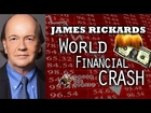 World Monetary Collapse Coming, Need Return to Gold Standard - Jim   Rickards Interview