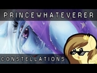 PrinceWhateverer - Constellations (Ft. Dreamchan)