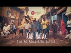 Bandish projekt - Kar Natak - Feat Mc Mawali & Mc Tod fod