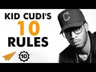 Kid Cudi Interview - Kid Cudi's Top 10 Rules For Success (@KidCudi)