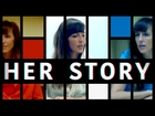 Her Story Trailer