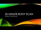25m guided body scan meditation with Dr. William Brendel