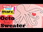 Octo-Love Sweater DIY