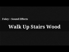 Walk Up Stairs Wood / Sound Effect