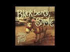 Blackberry Smoke - Living in the Song