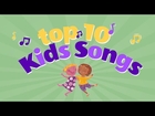 Top Ten Kids Songs Playlist Children Love to Sing Along