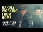 Hardly Working From Home (ft. Rayvon Owen)