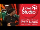 Preta Negra, Marllen & Rabbit, Coke Studio Africa Season 2 Finale