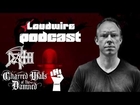 Loudwire Podcast #4 - Richard Christy (Death / Charred Walls of the Damned)