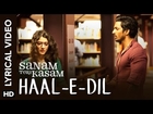 Lyrical: Haal-E-Dil | Full Song with Lyrics | Sanam Teri Kasam