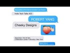 Indie Tech Talk #23 Robert Yang