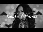 Demi Lovato - Smoke & Mirrors (Lyrics)