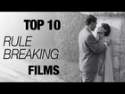 Top 10 Favorite Rule Breaking Films